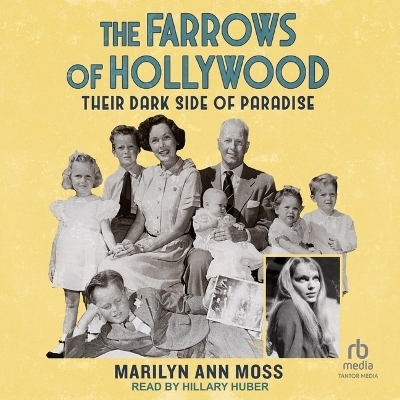 The Farrows of Hollywood - Marilyn Ann Moss