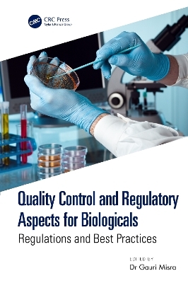 Quality Control and Regulatory Aspects for Biologicals - 