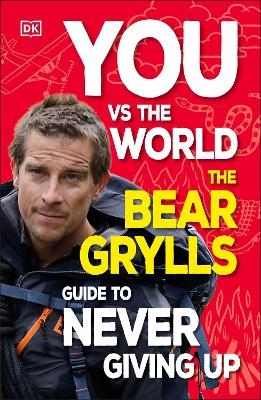 You Vs the World - Bear Grylls