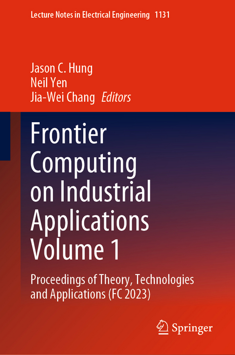 Frontier Computing on Industrial Applications Volume 1 - 
