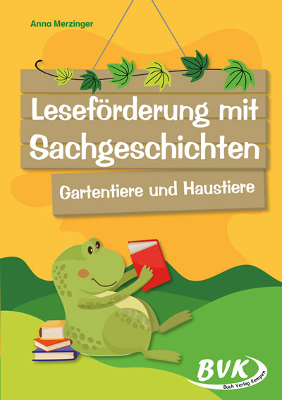 Leseförderung mit Sachgeschichten : Gartentiere und Haustiere - Anna Merzinger