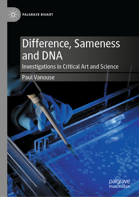 Difference, Sameness and DNA - Paul Vanouse