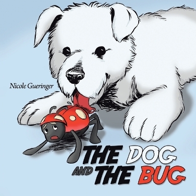 The Dog and The Bug - Nicole Gueringer