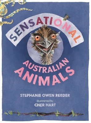 Sensational Australian Animals - Stephanie Owen Reeder