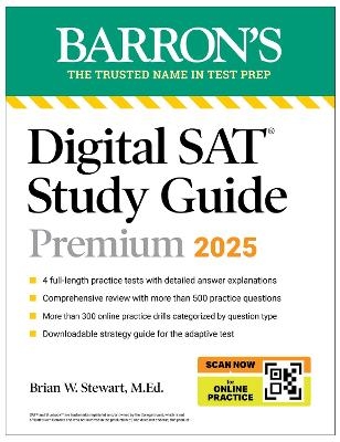 Digital SAT Study Guide Premium, 2025: 4 Practice Tests + Comprehensive Review + Online Practice - Brian W. Stewart  M.Ed.