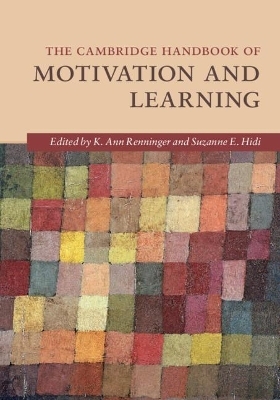 The Cambridge Handbook of Motivation and Learning - K. Ann Renninger, Suzanne E. Hidi