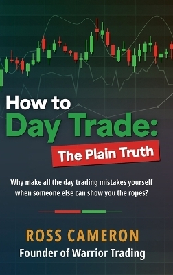 How to Day Trade - Ross Cameron