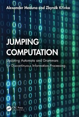 Jumping Computation - Alexander Meduna, Zbyněk Křivka