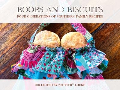 Boobs and Biscuits - Karen Locke