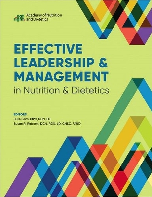 Effective Leadership & Management in Nutrition & Dietetics - 