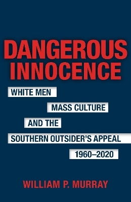 Dangerous Innocence - William P. Murray, Scott Romine