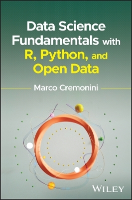 Data Science Fundamentals with R, Python, and Open Data - Marco Cremonini