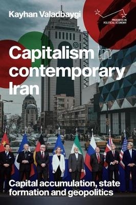 Capitalism in Contemporary Iran - Kayhan Valadbaygi