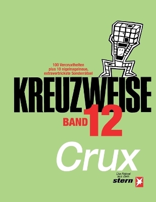 KREUZWEISE Band 12 -  Crux