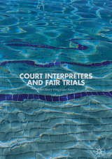 Court Interpreters and Fair Trials - John Henry Dingfelder Stone