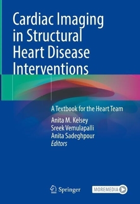 Cardiac Imaging in Structural Heart Disease Interventions - 
