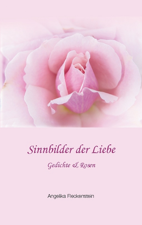 Sinnbilder der Liebe - Angelika Fleckenstein