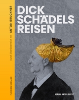Dickschädels Reisen - Florian Sedmak