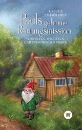 Pauls geheime Rettungsmission - Ursula Gök