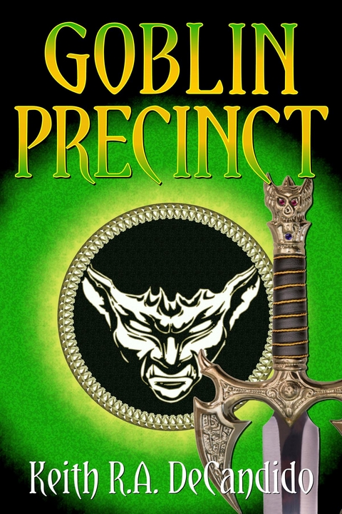 Goblin Precinct - Keith R.A. DeCandido