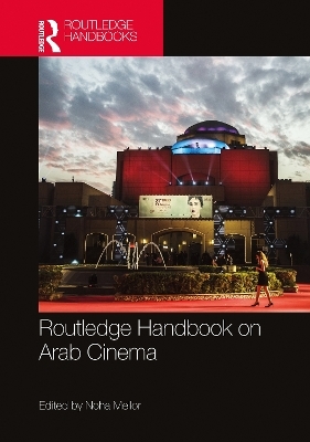 Routledge Handbook on Arab Cinema - 