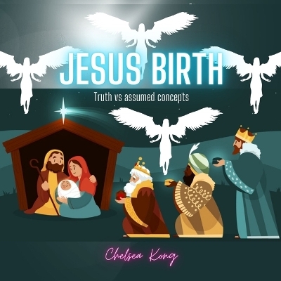 Jesus Birth - Chelsea Kong