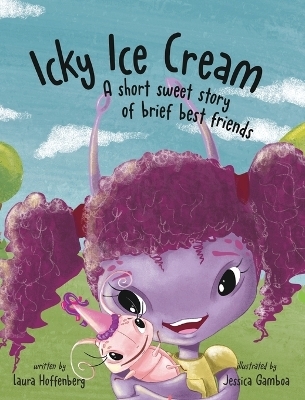 Icky Ice Cream - Laura Hoffenberg