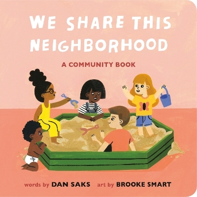 We Share This Neighborhood - Dan Saks