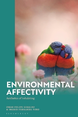 Environmental Affectivity - Dr Omar Felipe Giraldo, Ingrid Fernanda Toro