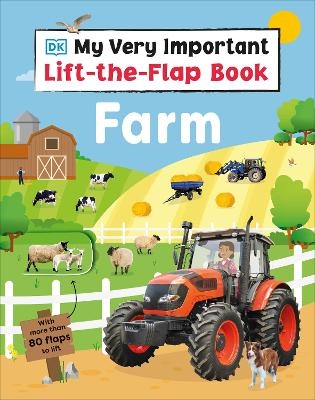 My Very Important Lift-the-Flap Book Farm -  Dk