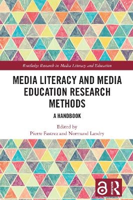 Media Literacy and Media Education Research Methods - 