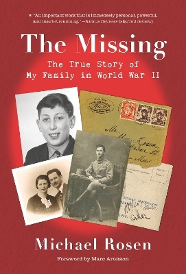 The Missing: The True Story of My Family in World War II - Michael Rosen