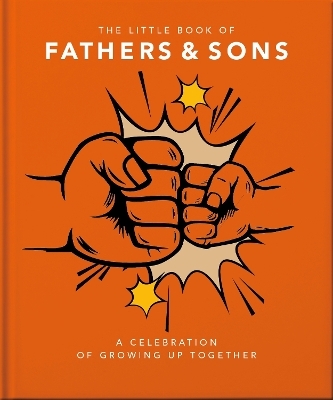 The Little Book of Fathers & Sons -  Orange Hippo!