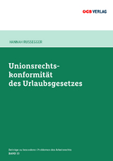 Unionsrechtskonformität des Urlaubsgesetzes - Hannah Rußegger