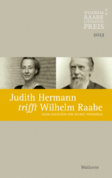 Judith Hermann trifft Wilhelm Raabe - 