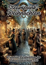 Steampunk-Weihnachten - Diana Kluge