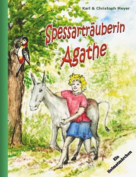 Spessarträuberin Agathe - Christoph Meyer