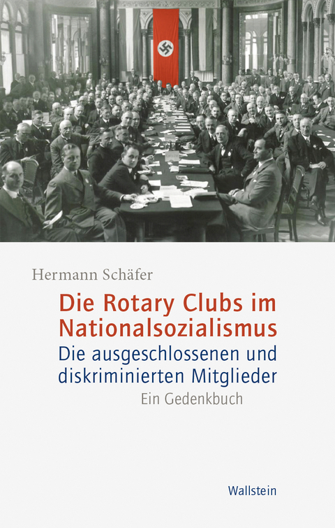 Die Rotary Clubs im Nationalsozialismus - Hermann Schäfer