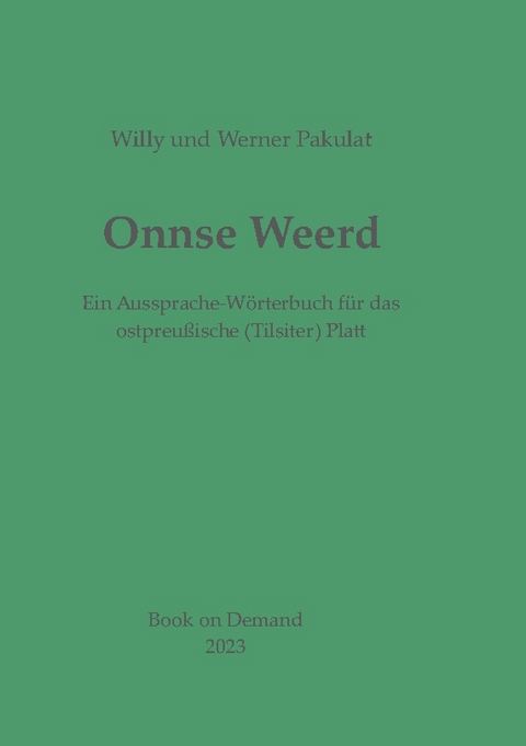 Onnse Weerd - Willy Pakulat, Werner Pakulat