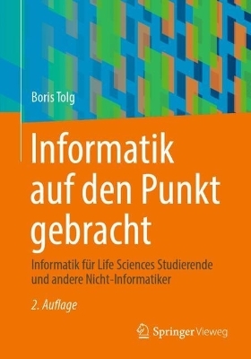 Informatik auf den Punkt gebracht - Boris Tolg