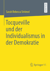 Tocqueville und der Individualismus in der Demokratie - Sarah Rebecca Strömel