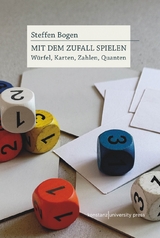 Mit dem Zufall spielen - Steffen Bogen