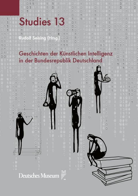 Geschichten der Künstlichen Intelligenz in der Bundesrepublik Deutschland - 