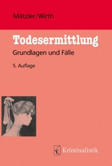 Todesermittlung - Armin Mätzler, Ingo Wirth