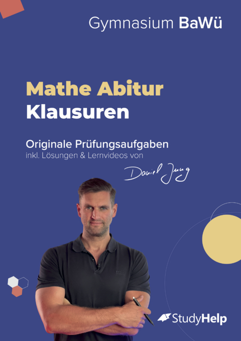 Mathe Abiturprüfung für Baden-Württemberg 2024 - Christian Strack, Daniel Jung