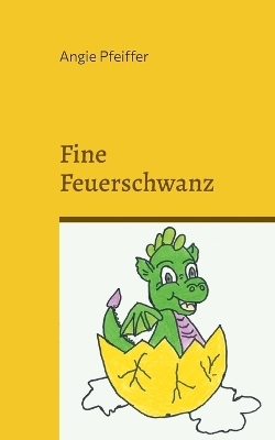 Fine Feuerschwanz - Angie Pfeiffer