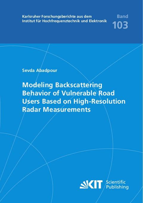 Modeling Backscattering Behavior of Vulnerable Road Users Based on High-Resolution Radar Measurements - Sevda Abadpour