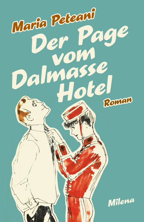 Der Page vom Dalmasse Hotel - Maria Peteani