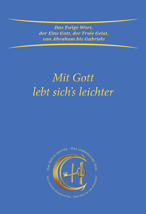 Mit Gott lebt sich's leichter -  Gabriele