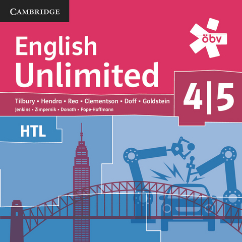 English Unlimited HTL 4/5, Audio-CDs - Alex Tilbury, Leslie Anne Hendra, David Rea, Theresa Clementson, Adrian Doff, Ben Goldstein, Barry Jenkins, Dr. Andrea Zimpernik, Bernd Mayr, Dr. Heike Mlakar